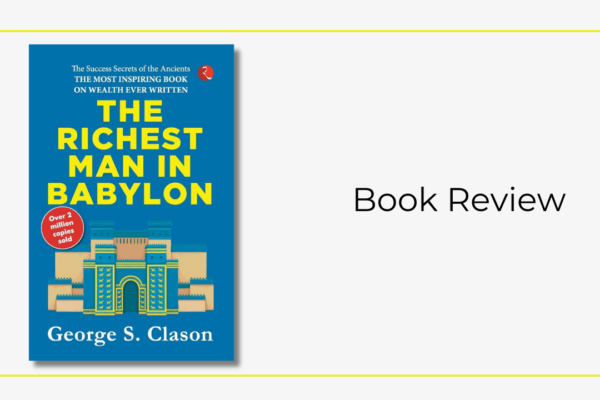 The Richest Man In Babylon by George S. Clason