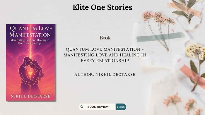 Book Review Quantum Love Manifestation – A Gentle Call to Heal and Rise in Love