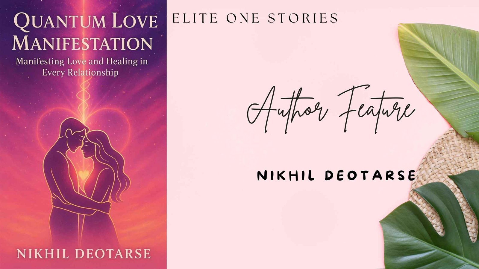 Nikhil Deotarse Awakening the Heart Through Quantum Love