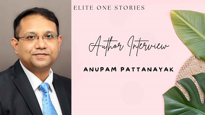 An Interview with Anupam Pattanayak