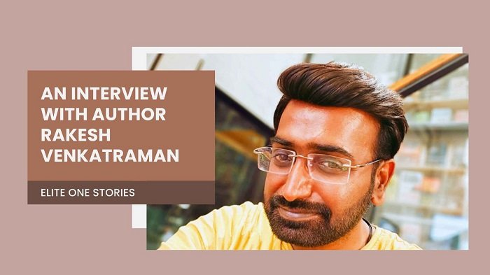 An Interview with Author Rakesh Venkatraman
