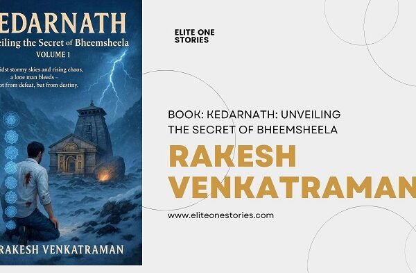 Book Review: Kedarnath – Unveiling the Secret of Bheemsheela Book Review Kedarnath – Unveiling the Secret of Bheemsheela by Rakesh Venkatraman