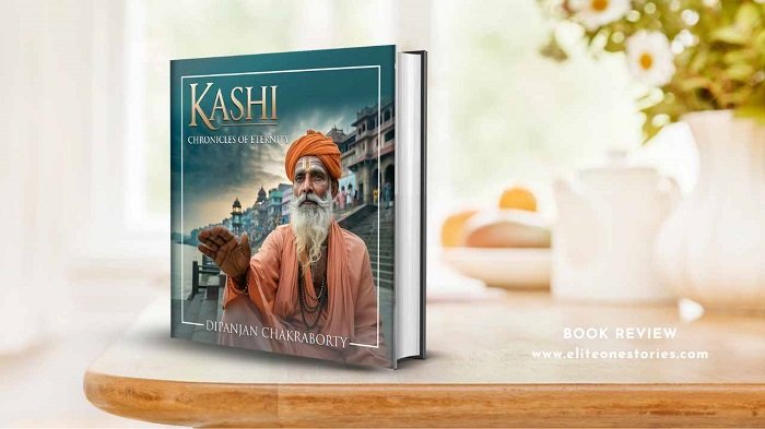 Book Review Kashi Chronicles of Eternity by Dipanjan Chakraborty