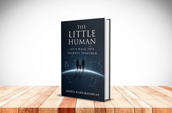 Book Review The Little Human Let’s Walk This Journey Together by Akshya Radhakrishnan