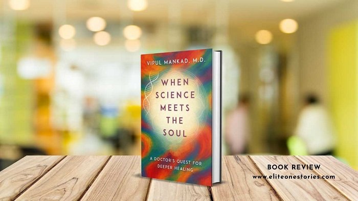 Book Review - When Science Meets the Soul