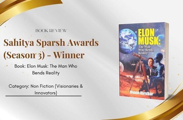 Book Review Elon Musk The Man Who Bends Reality by Vivaan Prashant Karulkar