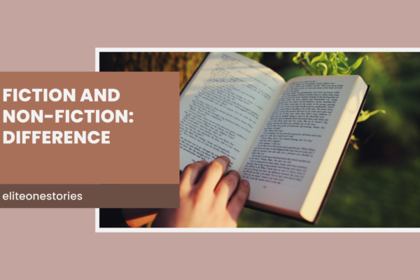 Fiction and Non-Fiction: Difference