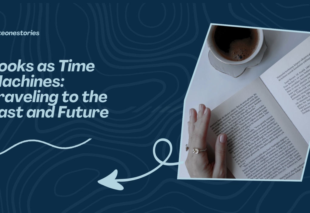 Books as Time Machines: Traveling to the Past and Future