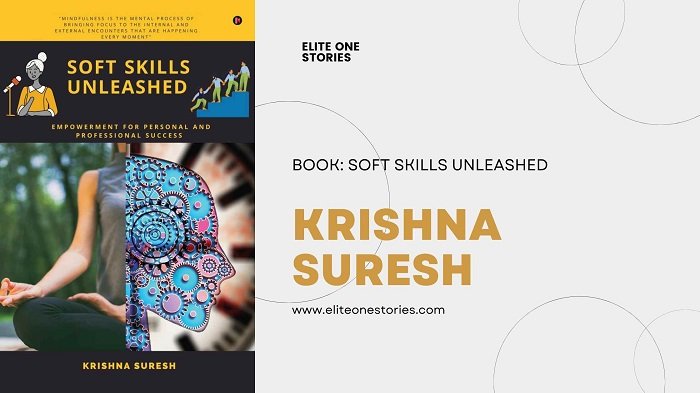 Book review- “Soft Skills Unleashed” by Krishna Suresh
