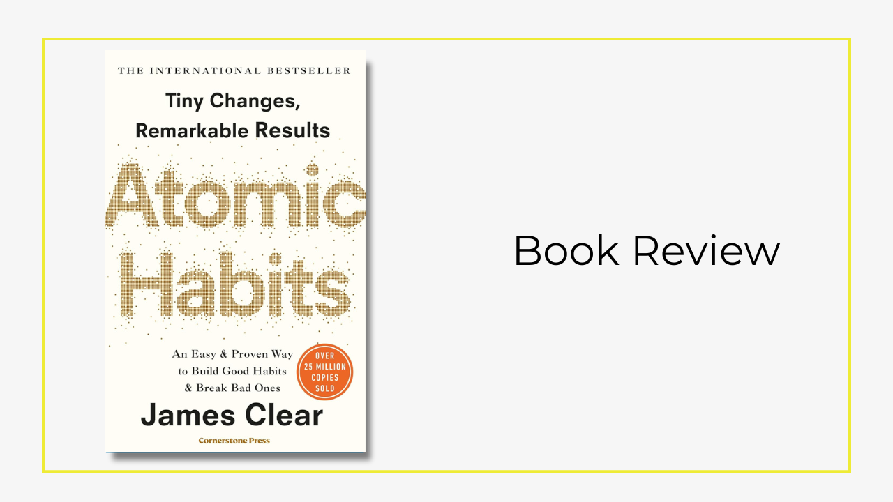 Book Review: Atomic Habits