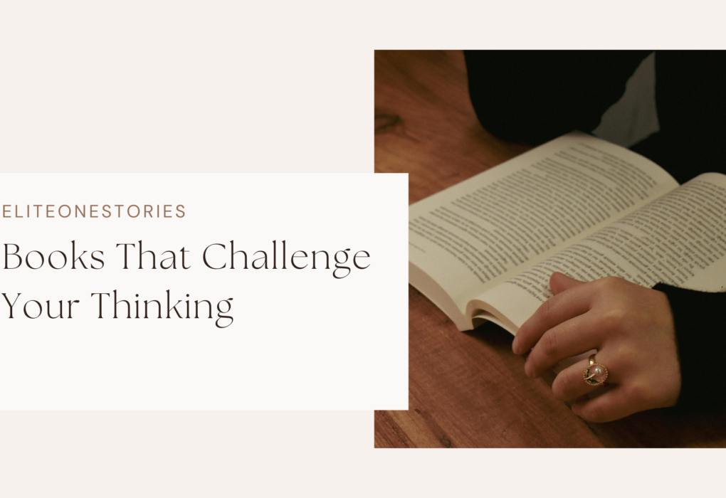 Books That Challenge Your Thinking
