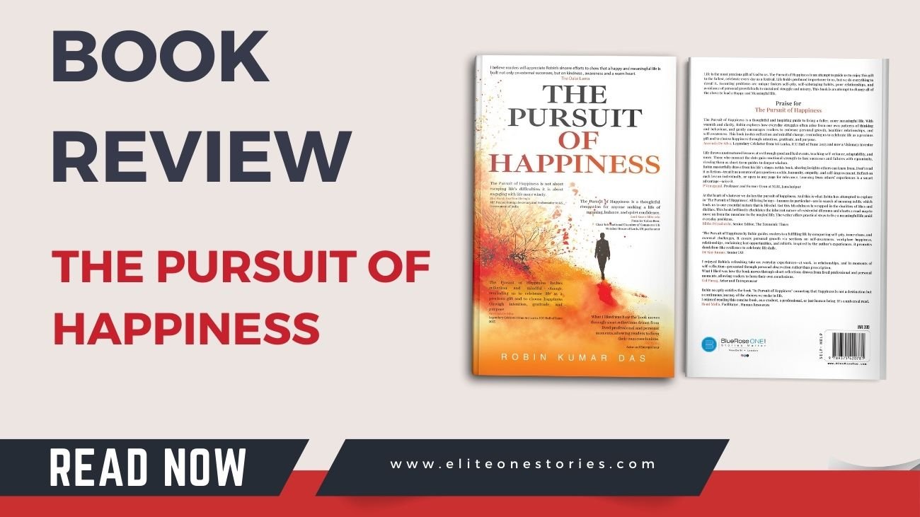 The Pursuit of Happiness by Robin Kumar Das