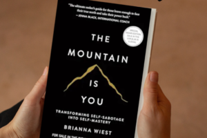 The Mountain Is You Book Review: A Life-Changing Journey from Self-Sabotage to Self-Mastery