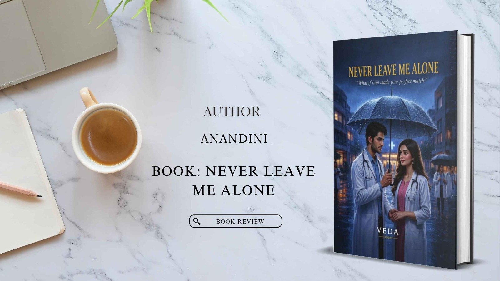 Never Leave Me Alone by Anandini