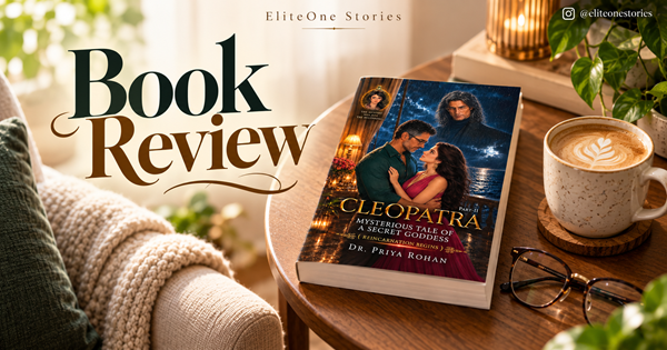 Book Review CLEOPATRA Mysterious Tale of a Secret Goddess Part II Reincarnation Begins by Dr. Priya Rohan