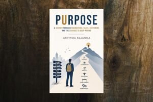From Code to Clients Why Purpose Offers Real Workplace Perspective by Arvinda Rajanna