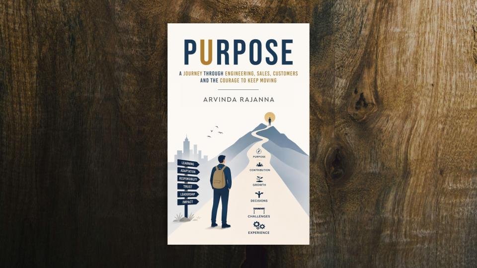 From Code to Clients Why Purpose Offers Real Workplace Perspective by Arvinda Rajanna